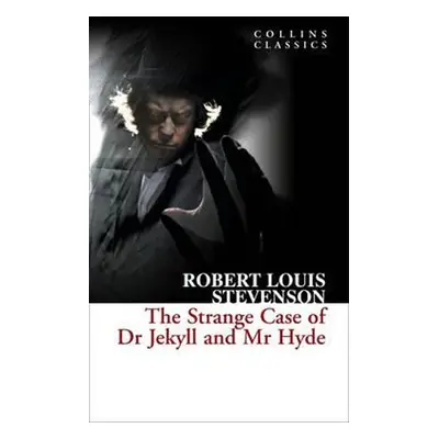 The Strange Case of Dr Jekyll and Mr Hyde - Robert Louis Stevenson