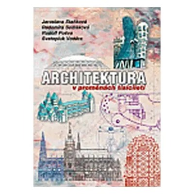 Architektura v proměnách tisíciletí /brožované/ - kolektiv autorů