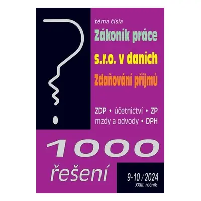 1000 řešení 9-10/2024 Zákoník práce, s.r.o. v daních, Zdaňování příjmů