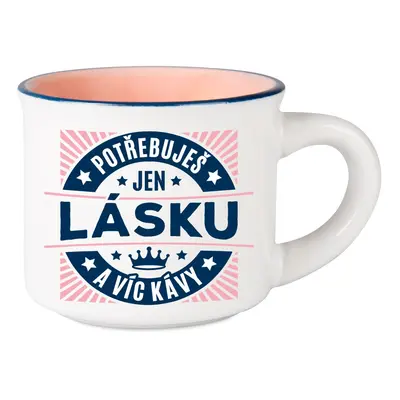 Albi Espresso hrníček - Potřebuješ jen lásku - Albi