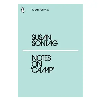 Notes on Camp - Susan Sontag