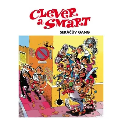 Clever a Smart - Sekáčův gang - Francisco Ibánez