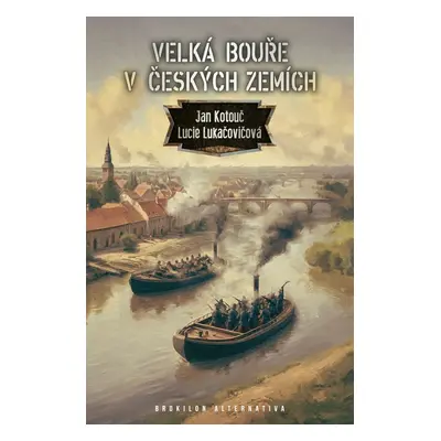 Velká bouře v českých zemích - Jan Kotouč