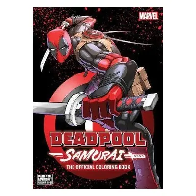 Deadpool: Samurai-The Official Coloring Book - Media VIZ