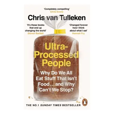 Ultra-Processed People: Why Do We All Eat Stuff That Isn´t Food ... and Why Can´t We Stop?, 1. 