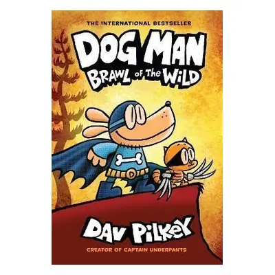 Dog Man 6: Brawl of the Wild, 1. vydání - Dav Pilkey