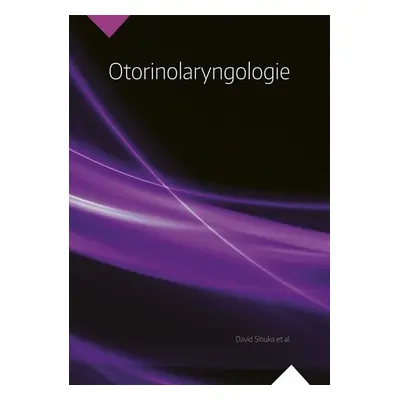 Otorinolaryngologie - David Slouka