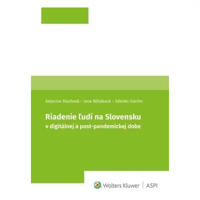 Riadenie ľudí v digitálnej a post-pandemickej dobe - Katarína Stachová; Jana Blštáková; Zdenko S