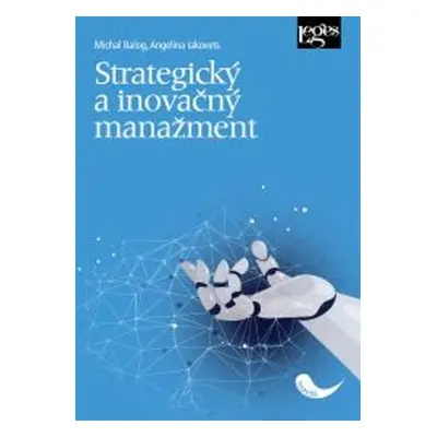 Strategický a inovačný manažment (slovensky) - Michal Balog