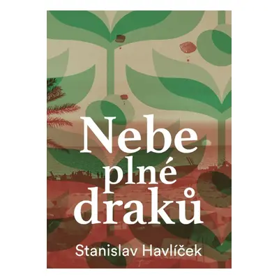 Nebe plné draků - Stanislav Havlíček