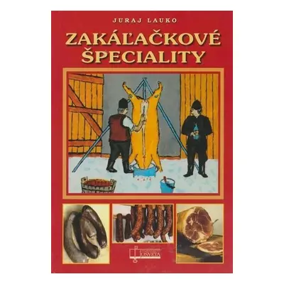 Zakáĺačkové špeciality (2. vydanie) - Juraj Lauko