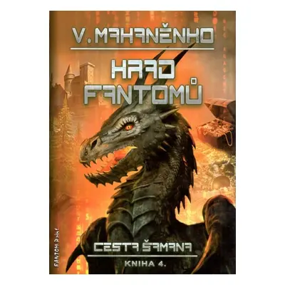 Cesta šamana 4 - Hrad fantomů - Vasilij Mahaněnko