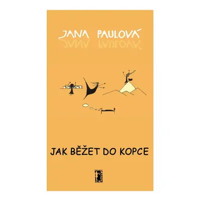 Jak běžet do kopce, 2. vydání - Jana Paulová