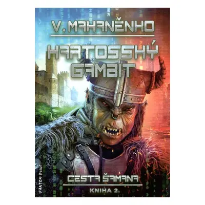 Cesta šamana 2 - Kartosský gambit - Vasilij Mahaněnko