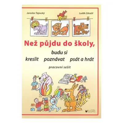 Než půjdu do školy - Jaroslav Tajovský