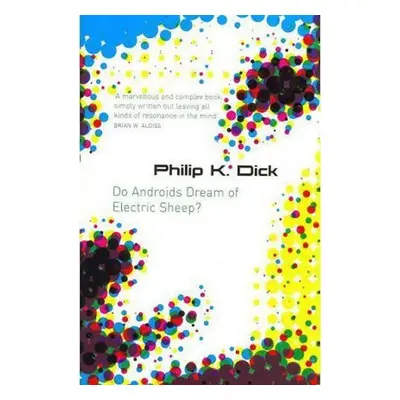 Do Androids Dream of Electric Sheep?, 1. vydání - Philip K. Dick