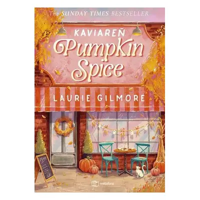 Kaviareň Pumpkin spice - Laurie Gilmorová