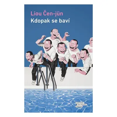 Kdopak se baví - Liou Čen-jün