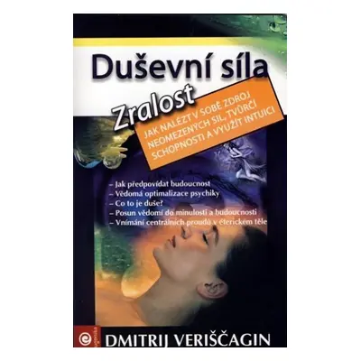 Duševní síla IV. - Zralost - Dimtrij Sergejevič Veriščagin