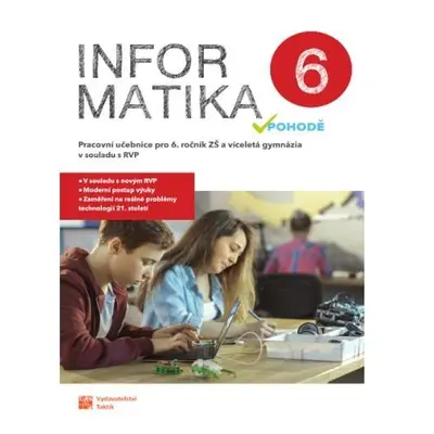 Informatika v pohodě 6 - pracovní učebnice