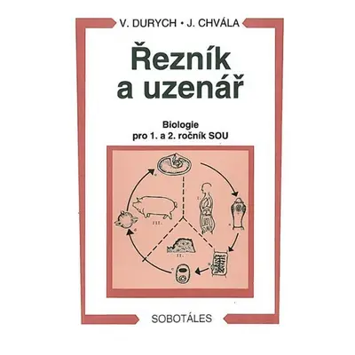 Řezník, uzenář - biologie 1. a 2.r. SOU - V. Durych