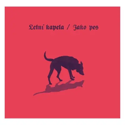 Jako pes - CD - Letní kapela