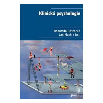 Klinická psychologie - Bohumila Baštecká