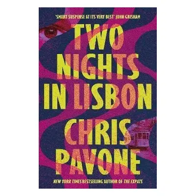 Two Nights in Lisbon - Chris Pavone