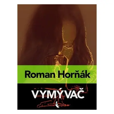 Vymývač - Roman Horňák