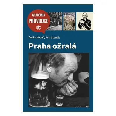 Praha ožralá - Radim Kopáč