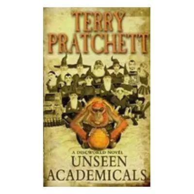 Unseen Academicals : (Discworld Novel 37) - Terry Pratchett