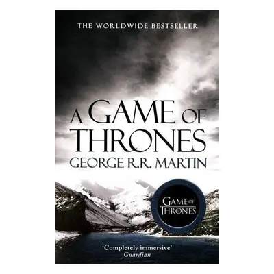 A Game of Thrones: Book 1 of a Song of Ice and Fire - George Raymond Richard Martin