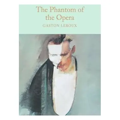 The Phantom of the Opera - Gaston Leroux