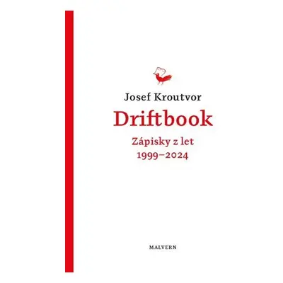 Driftbook. Zápisky z let 1999-2024 - Josef Kroutvor