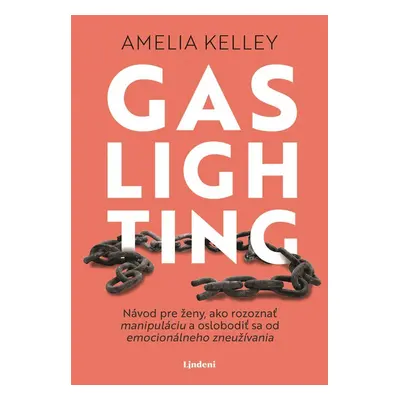 Gaslighting - Amelia Kelley