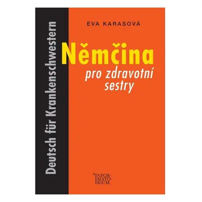 Němčina pro zdravotní sestry - Eva Karasová