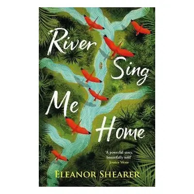 River Sing Me Home - Eleanor Shearer