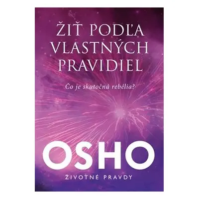 Žiť podľa vlastných pravidiel - Osho