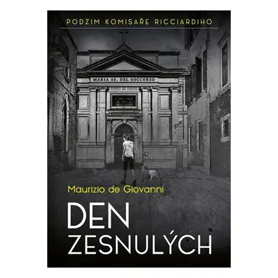 Den zesnulých - Podzim komisaře Ricciardiho - Giovanni de Maurizio