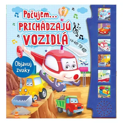 Prichádzajú vozidlá