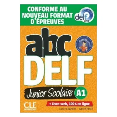 ABC DELF Junior Scolaire A1 + CD - Chapiro, Lucile; Payet, Adrien