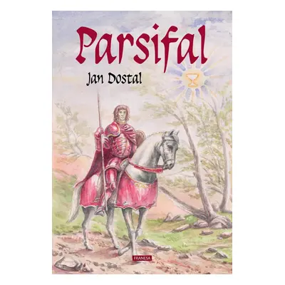 Parsifal - Jan Dostal