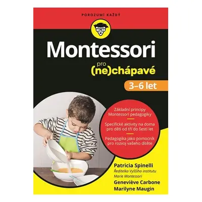 Montessori pro (ne)chápavé (3-6 let) - Patricia Spinelli