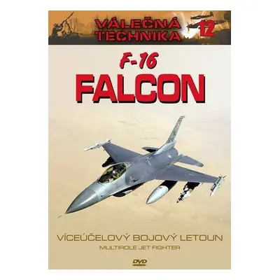 F-16 Falcon - Válečná technika 12 - DVD