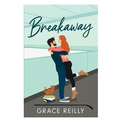 Breakaway: The MUST-READ, spice coaching hockey romance and TikTok sensation! - Grace Reilly