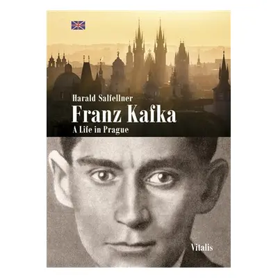 Franz Kafka. A Life in Prague (A) - Harald Salfellner