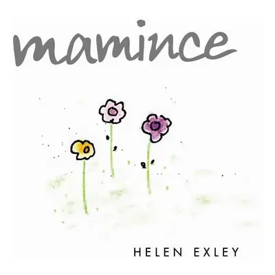 Mamince - Helen Exleyová