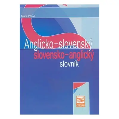 Anglicko-slovenský a slovensko-anglický slovník - Mária Piťová