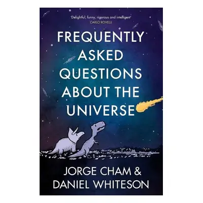 Frequently Asked Questions About the Universe - Jorge Cham