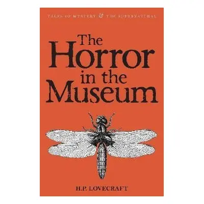 The Horror in the Museum: Collected Short Stories Volume Two - Howard Phillips Lovecraft